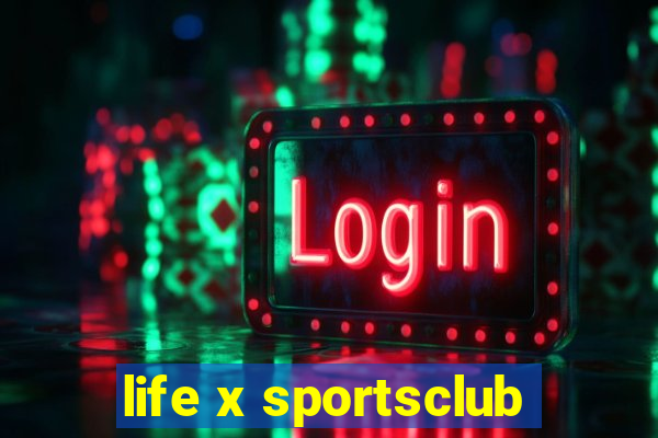 life x sportsclub